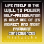 nietzsche life is will to power survive self preservation beyond good evil 13